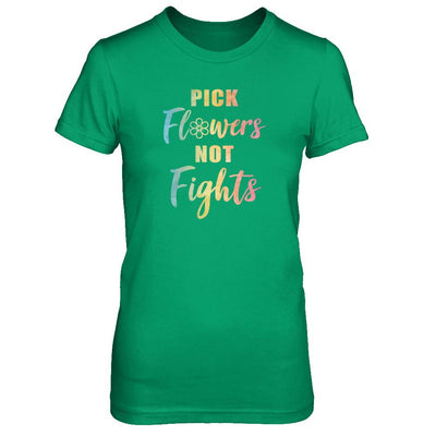 Pick Flowers Not Fights-T-Shirt & Tank Top-Women's T-Shirt-Irish Green