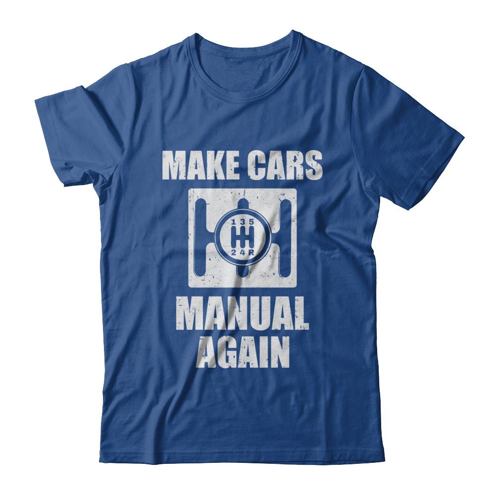 Make Cars Manual Again-T-Shirt & Hoodie-Classic T-Shirt-Royal