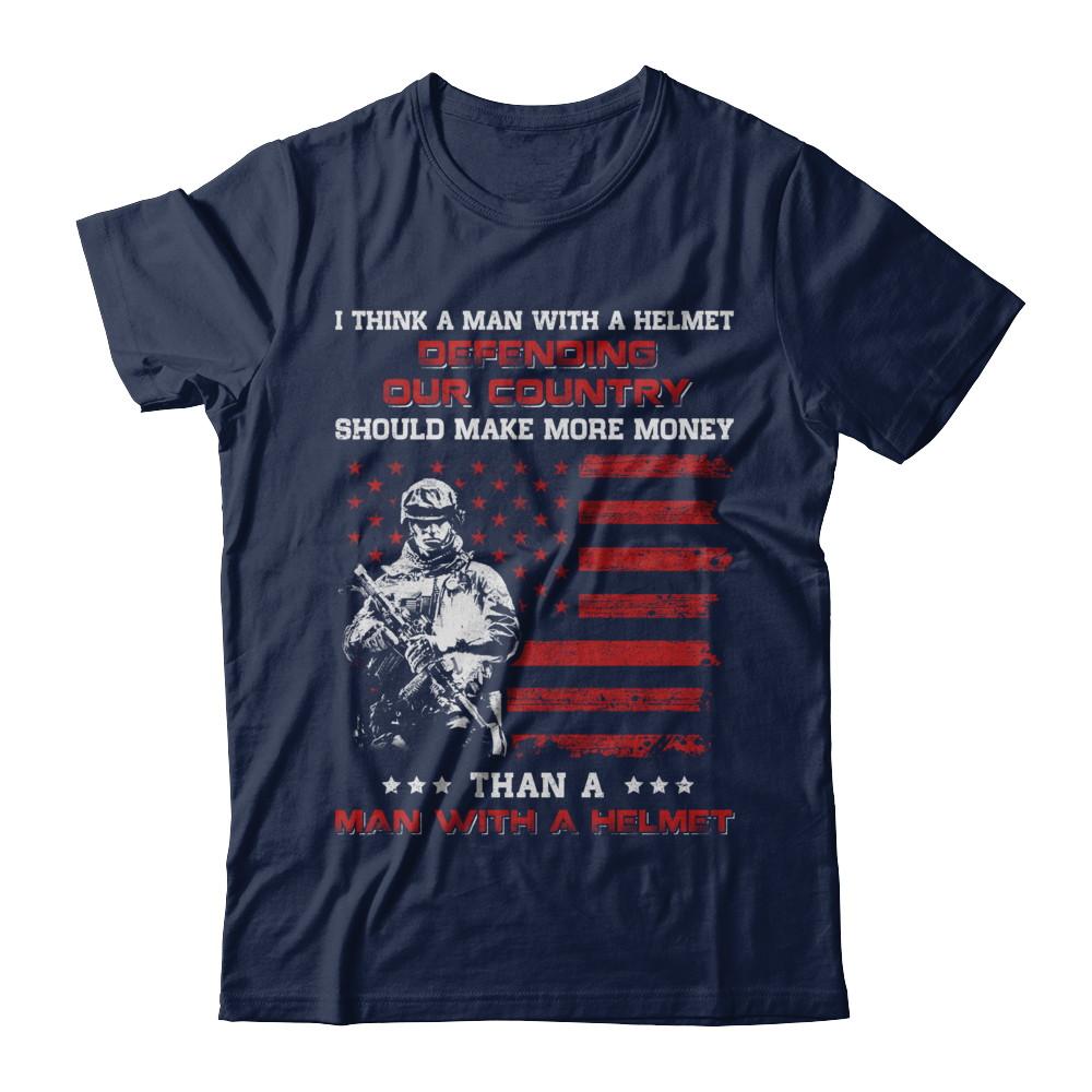Veteran I Think A Man With A Helmet Defending Our Country-T-Shirt & Hoodie-Classic T-Shirt-Navy