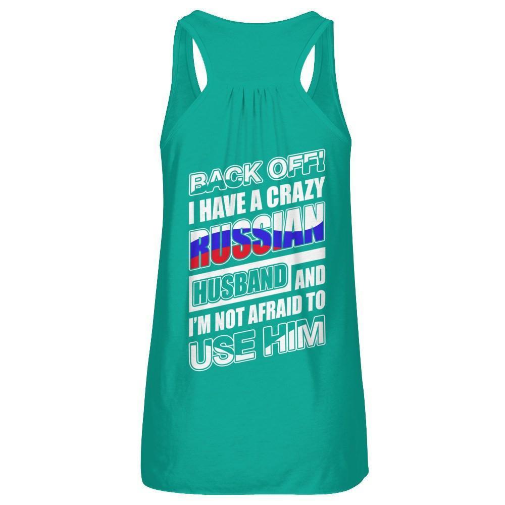 I Have A Crazy Russian Husband I'm Not Afraid To Use Him-T-Shirt & Hoodie-Women's Flowy Racerback Tank-Kelly