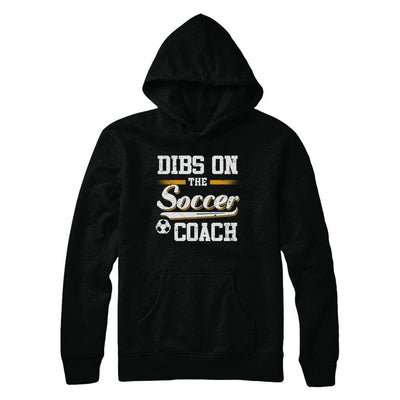 Dibs On The Coach Soccer-T-Shirt & Hoodie-Pullover Hoodie-Black