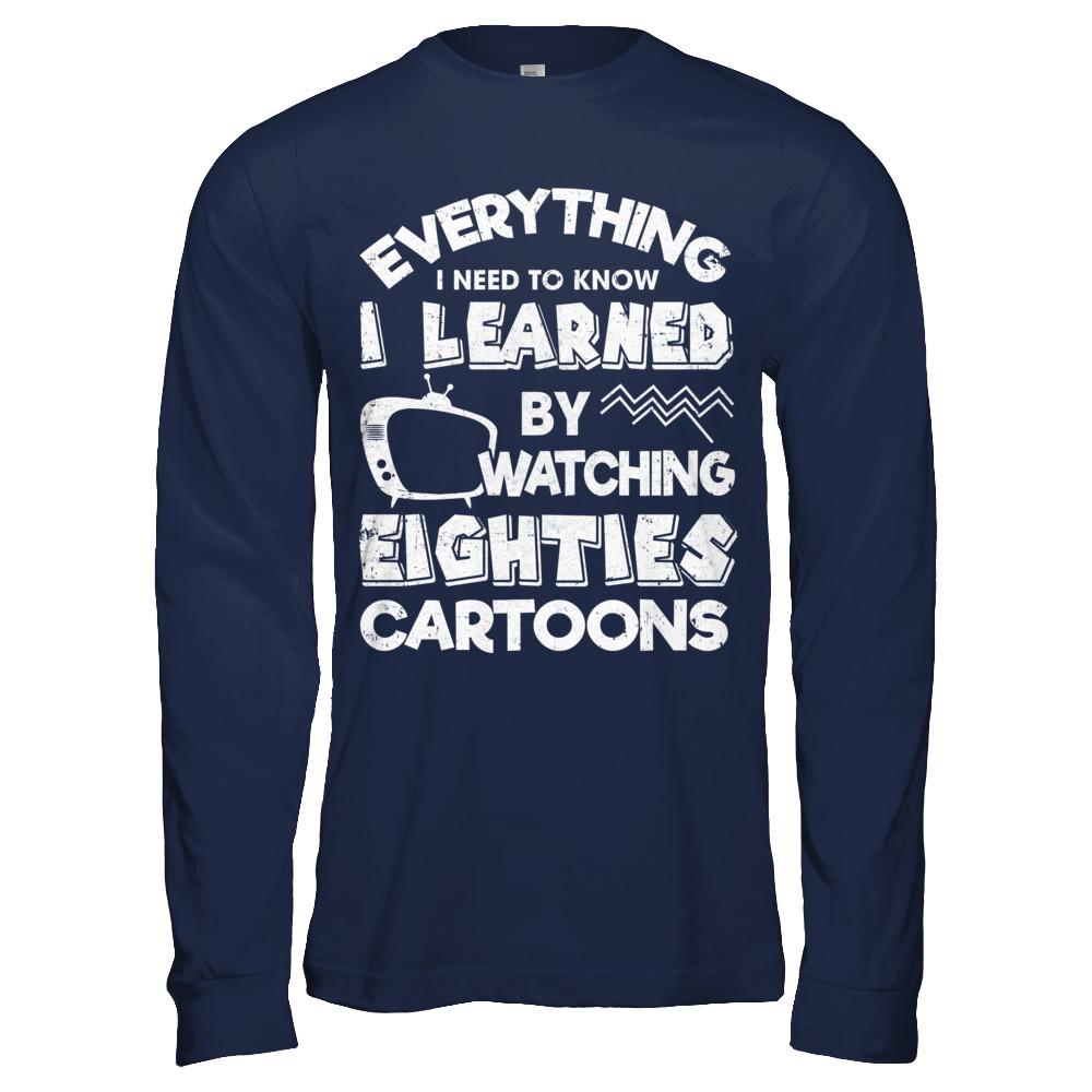 Everything I Need To Know Eighties Cartoons-T-Shirt & Hoodie-Long Sleeve T-Shirt-Navy