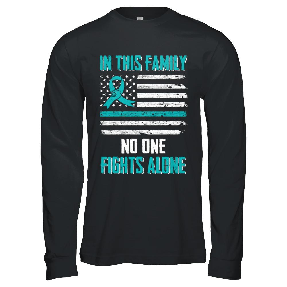 In This Family No One Fights Alone Ovarian Cancer-T-Shirt & Hoodie-Long Sleeve T-Shirt-Black
