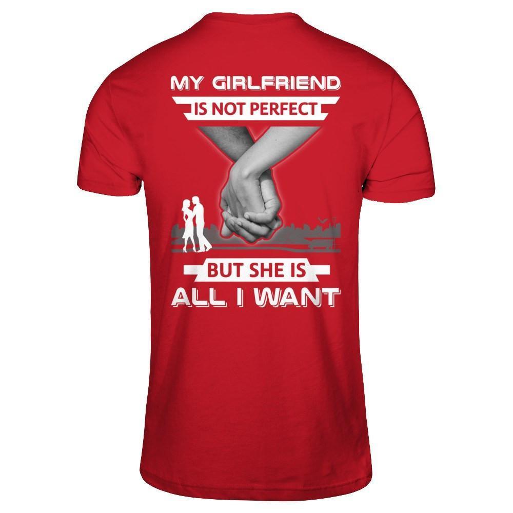 My Girlfriend Is Not Perfect But She Is All I Want-T-Shirt & Hoodie-Classic T-Shirt-Red