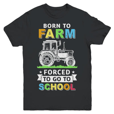 Born To Farm Forced To Go To School Youth-Youth Shirt-Youth T-Shirt-Black