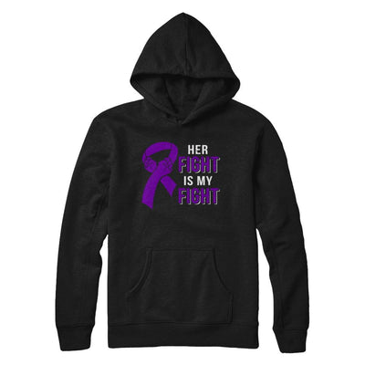 Her Fight Is My Fight Alzheimers Pancreatic Cancer Awareness-T-Shirt & Hoodie-Pullover Hoodie-Black