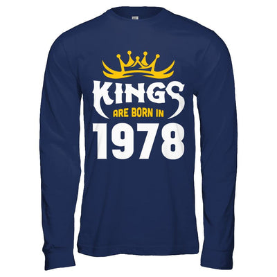 Kings Are Born In 1978 Birthday Gift-T-Shirt & Hoodie-Long Sleeve T-Shirt-Navy