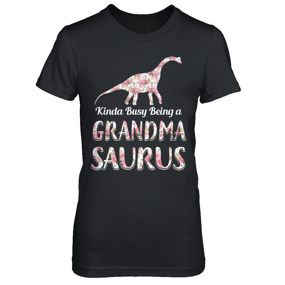 Grandma Saurus Dinosaur Kinda Busy Being A Grandmasaurus-T-Shirt & Hoodie-Women's T-Shirt-Black