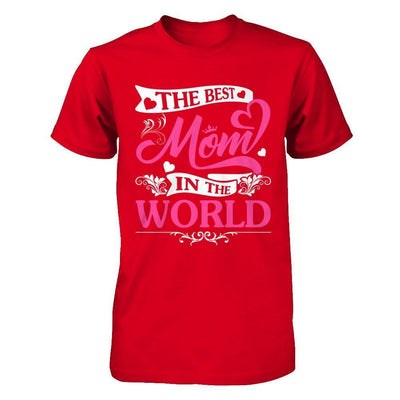 The Best Mom In The World-T-Shirt & Hoodie-Premium T-Shirt-Red