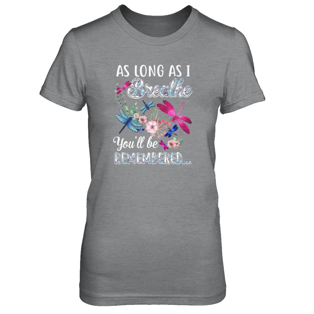 As Long As I Breathe You Will Be Remembered Dragonfly-T-Shirt & Tank Top-Women's T-Shirt-Sport Grey