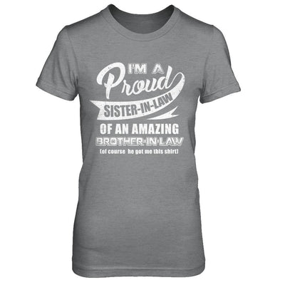 I'm A Proud Sister-In-Law Of An Amazing Brother-In-Law-T-Shirt & Hoodie-Women's T-Shirt-Sport Grey