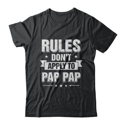 Grandfather Rules Don't Apply To Pap Pap-T-Shirt & Hoodie-Classic T-Shirt-Black