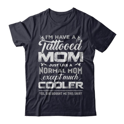 I Have A Tattooed Mom Like A Normal Mom But Cooler-T-Shirt & Hoodie-Premium T-Shirt-Midnight Navy