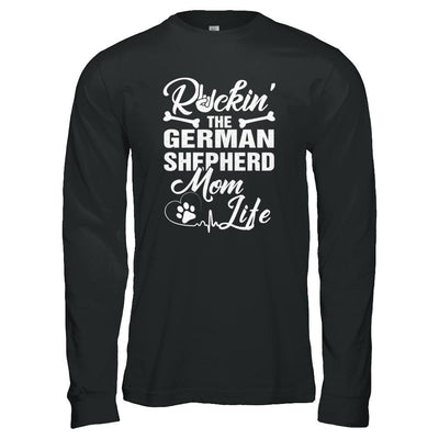 Rockin The German Shepherd Mom Life-T-Shirt & Tank Top-Long Sleeve T-Shirt-Black