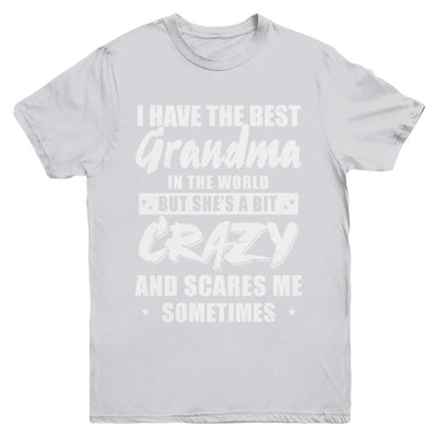 I Have The Best Grandma In The World Kids Youth-Youth Shirt-