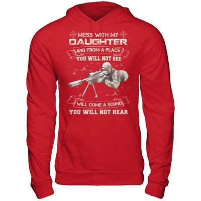 Mess With My Daughter And From A Place You Will Not See-T-Shirt & Hoodie-Pullover Hoodie-Red