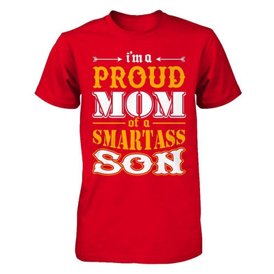 I'm A Proud Mom Of A Smartass Son-T-Shirt & Hoodie-Premium T-Shirt-Red