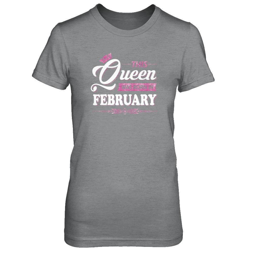This Queen Was Born In February-T-Shirt & Tank Top-Women's T-Shirt-Sport Grey