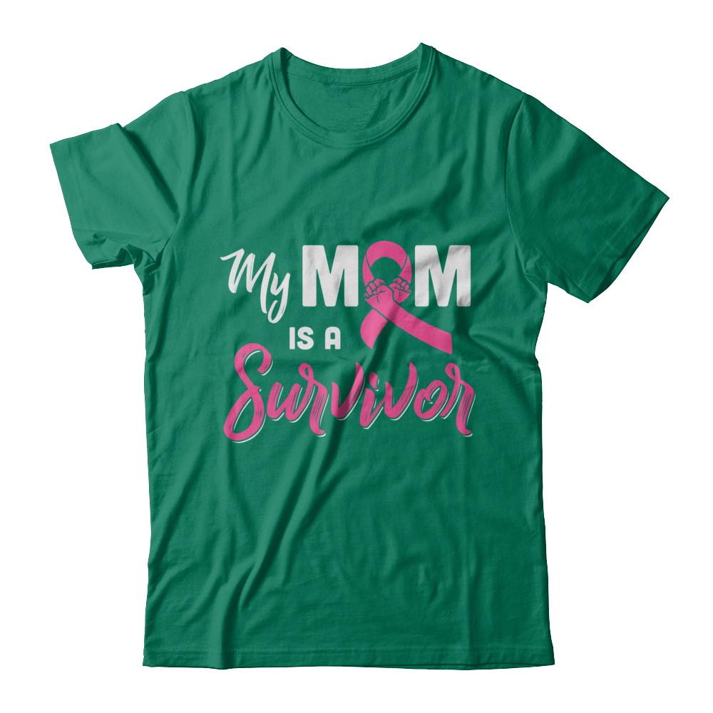 My Mom Is A Survivor Breast Cancer Son Daughter-T-Shirt & Hoodie-Classic T-Shirt-Kelly Green
