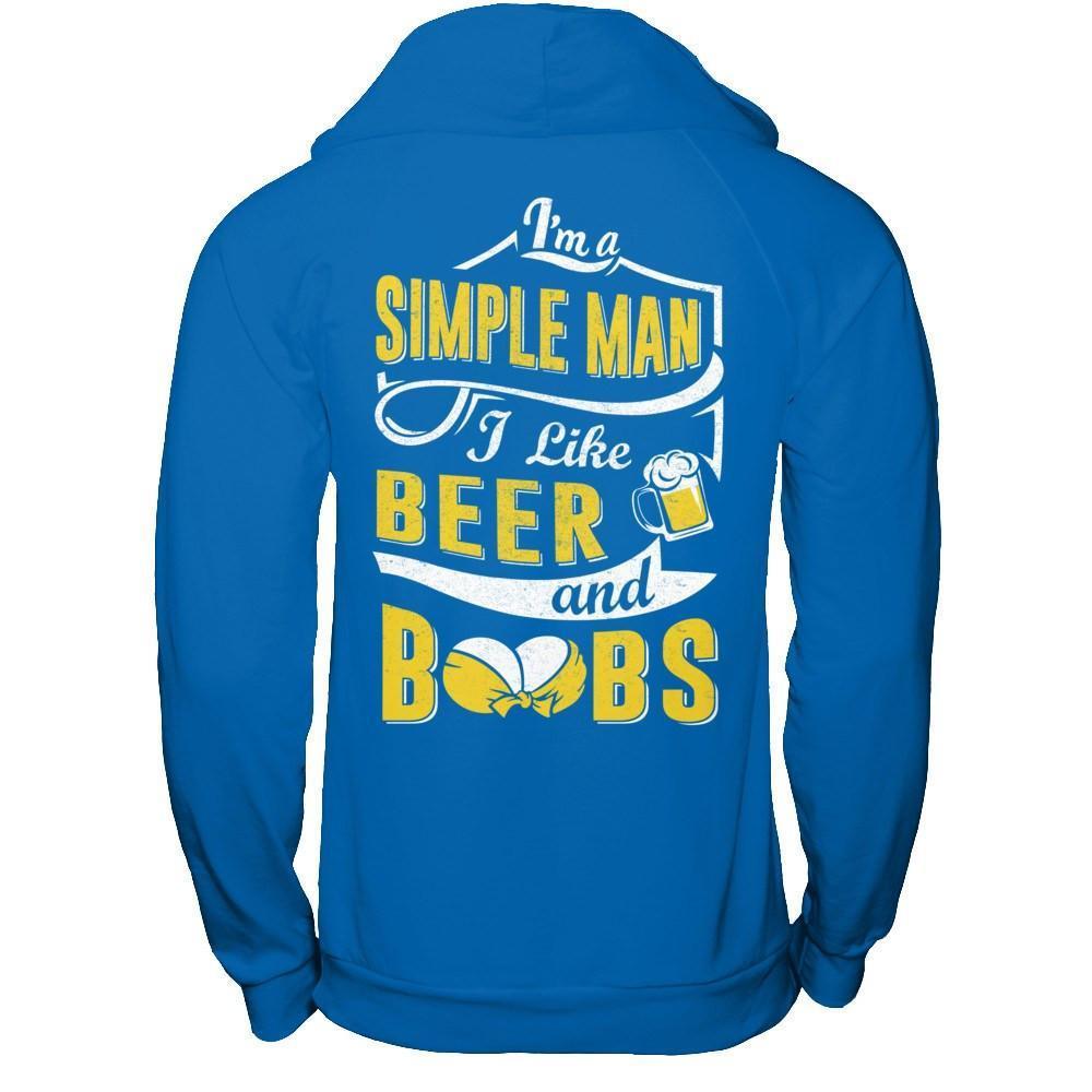 I'm A Simple Man I Like Beer And Boobs-T-Shirt & Hoodie-Pullover Hoodie-Royal