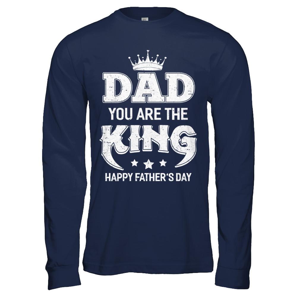 Dad You Are The Queen Happy Fathers Day Gift-T-Shirt & Hoodie-Long Sleeve T-Shirt-Navy