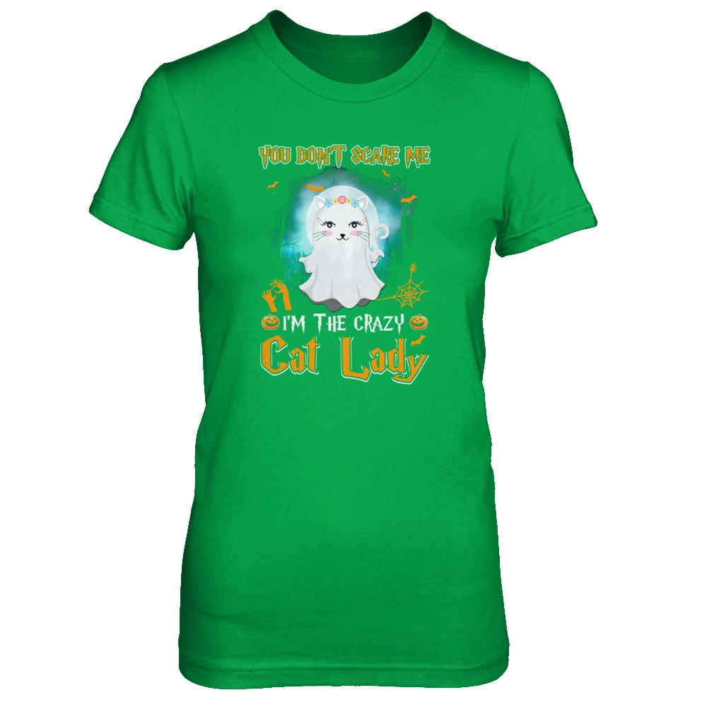 You Don't Scare Me I'm A Crazy Cat Lady Ghost Halloween-T-Shirt & Tank Top-Women's T-Shirt-Irish Green