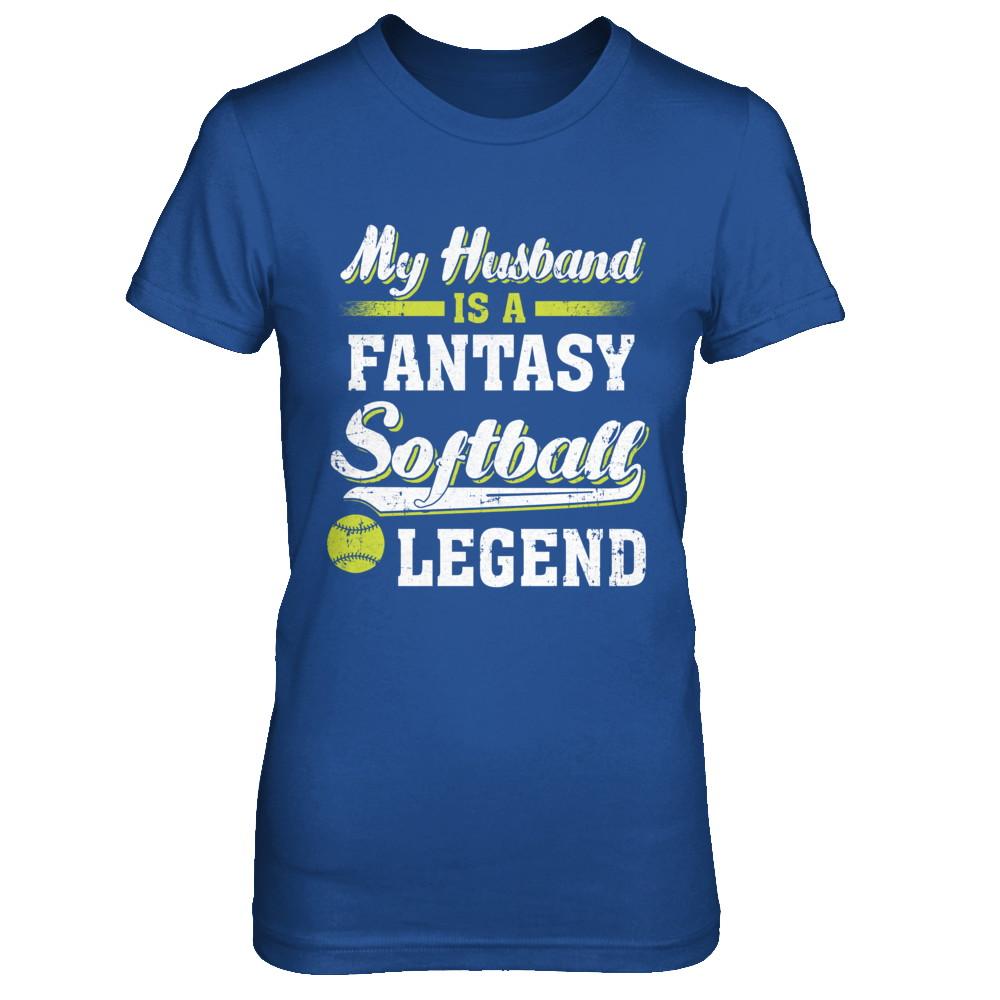 My Husband Is A Fantasy Softball Legend-T-Shirt & Hoodie-Women's T-Shirt-Royal
