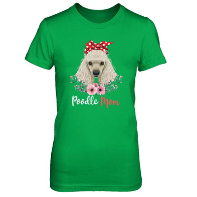 Poodle Mom Gift For Women Dog Lover-T-Shirt & Hoodie-Women's T-Shirt-Irish Green