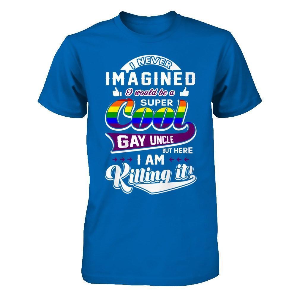 I Never Imagined I Would Be A Super Cool Gay Uncle-T-Shirt & Hoodie-Classic T-Shirt-Royal