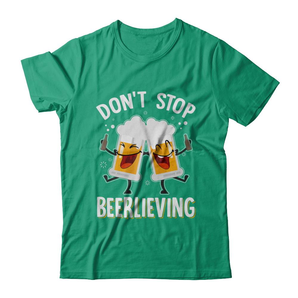 Don't Stop Beerlieving Drinking Beer-T-Shirt & Hoodie-Classic T-Shirt-Kelly Green