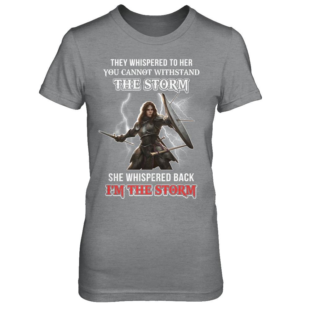 Knight Female She Whispered Back I Am The Storm-T-Shirt & Hoodie-Women's T-Shirt-Sport Grey
