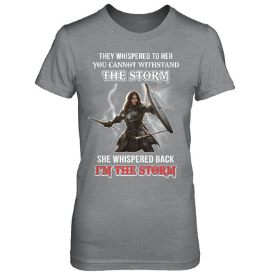 Knight Female She Whispered Back I Am The Storm-T-Shirt & Hoodie-Women's T-Shirt-Sport Grey