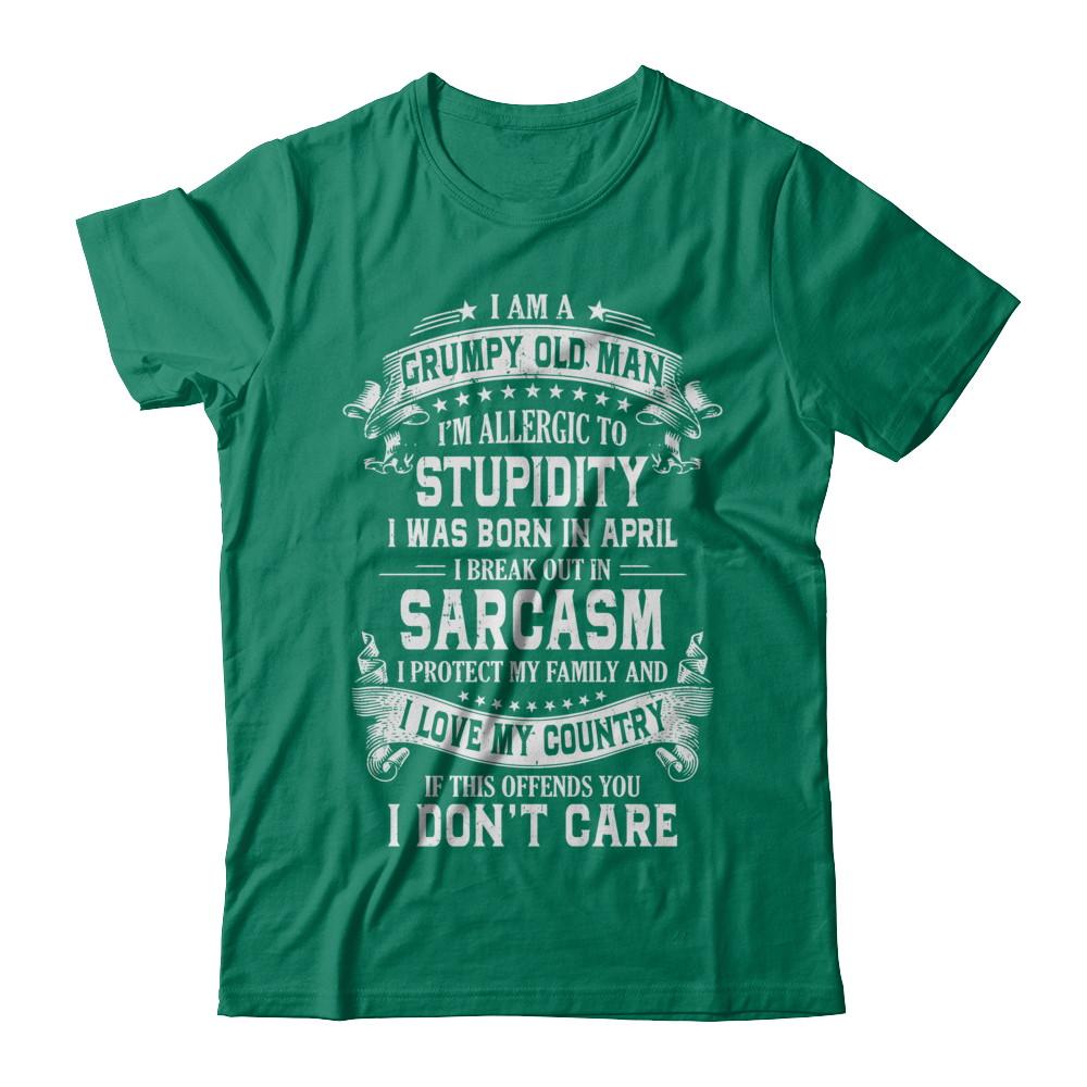 I Am A Grumpy Old Man I Was Born In April Birthday-T-Shirt & Hoodie-Classic T-Shirt-Kelly Green