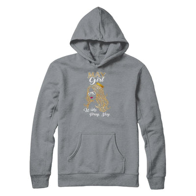 May Woman Lady Girl Wake Pray Slay Birthday Gift-T-Shirt & Tank Top-Pullover Hoodie-Light Steel