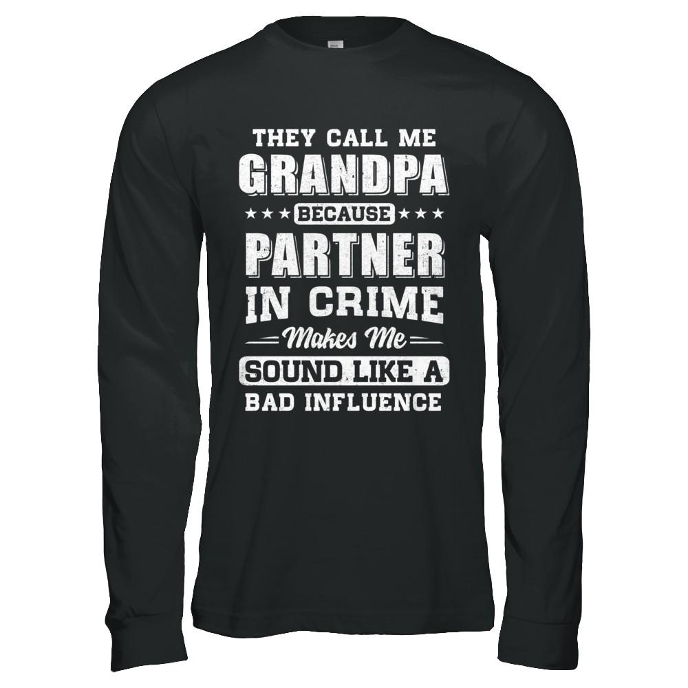 They Call Me Grandpa Partner In Crime Fathers Day-T-Shirt & Hoodie-Long Sleeve T-Shirt-Black