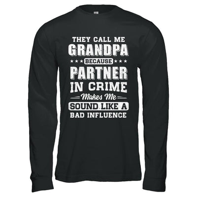 They Call Me Grandpa Partner In Crime Fathers Day-T-Shirt & Hoodie-Long Sleeve T-Shirt-Black