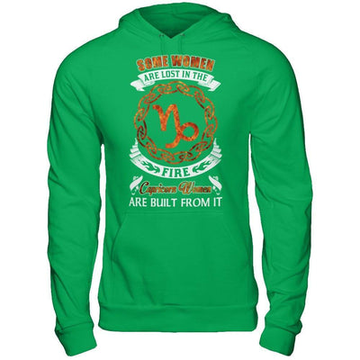 Some Women Are Lost In The Fire And Capricorn Women Are Built From It-T-Shirt & Hoodie-Pullover Hoodie-Irish Green