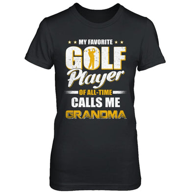 My Favorite Golf Player Calls Me Grandma Golf-T-Shirt & Hoodie-Women's T-Shirt-Black