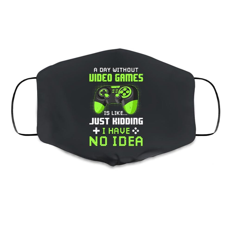 A Day Without Video Games Is Like Funny Gamer Gaming Cloth Face Mask-Cloth Face Mask-Cloth Face Mask-Black