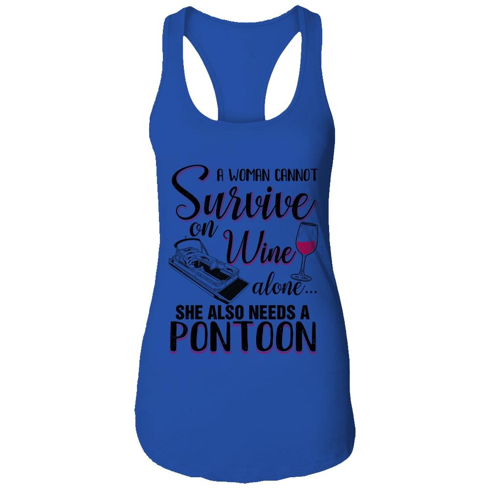 A Woman Cannot Survive On Wine Alone She Needs A Pontoon-T-Shirt & Tank Top-Women's Ideal Racerback Tank-Royal