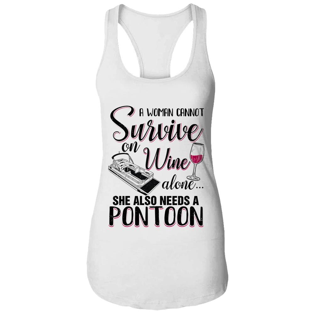 A Woman Cannot Survive On Wine Alone She Needs A Pontoon-T-Shirt & Tank Top-Women's Ideal Racerback Tank-White