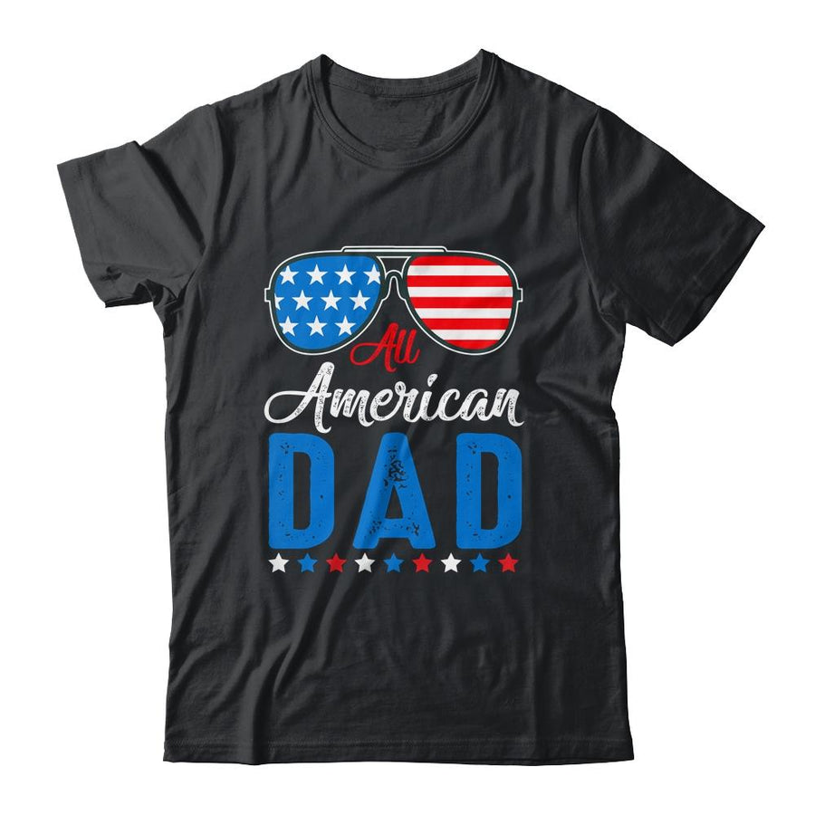 All American Dad 4th of July Independence Men Daddy-T-Shirt & Hoodie-Classic T-Shirt-Black
