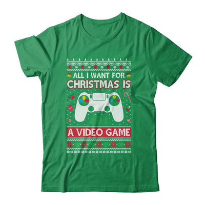 All I Want For Christmas Is A Video Game Ugly Sweater Xmas-T-Shirt & Sweatshirt-Classic T-Shirt-Irish Green