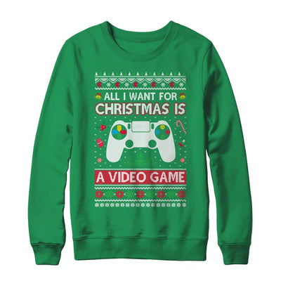 All I Want For Christmas Is A Video Game Ugly Sweater Xmas-T-Shirt & Sweatshirt-Crewneck Sweatshirt-Irish Green