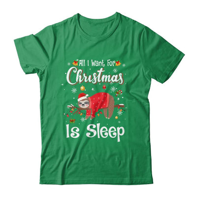All I Want For Christmas Is Sleep Sloth Lazy Funny-T-Shirt & Sweatshirt-Classic T-Shirt-Irish Green