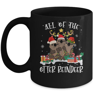 All Of The Otter Reindeer Deer Christmas Xmas Gift Mug-Coffee Mug-Mug-Black