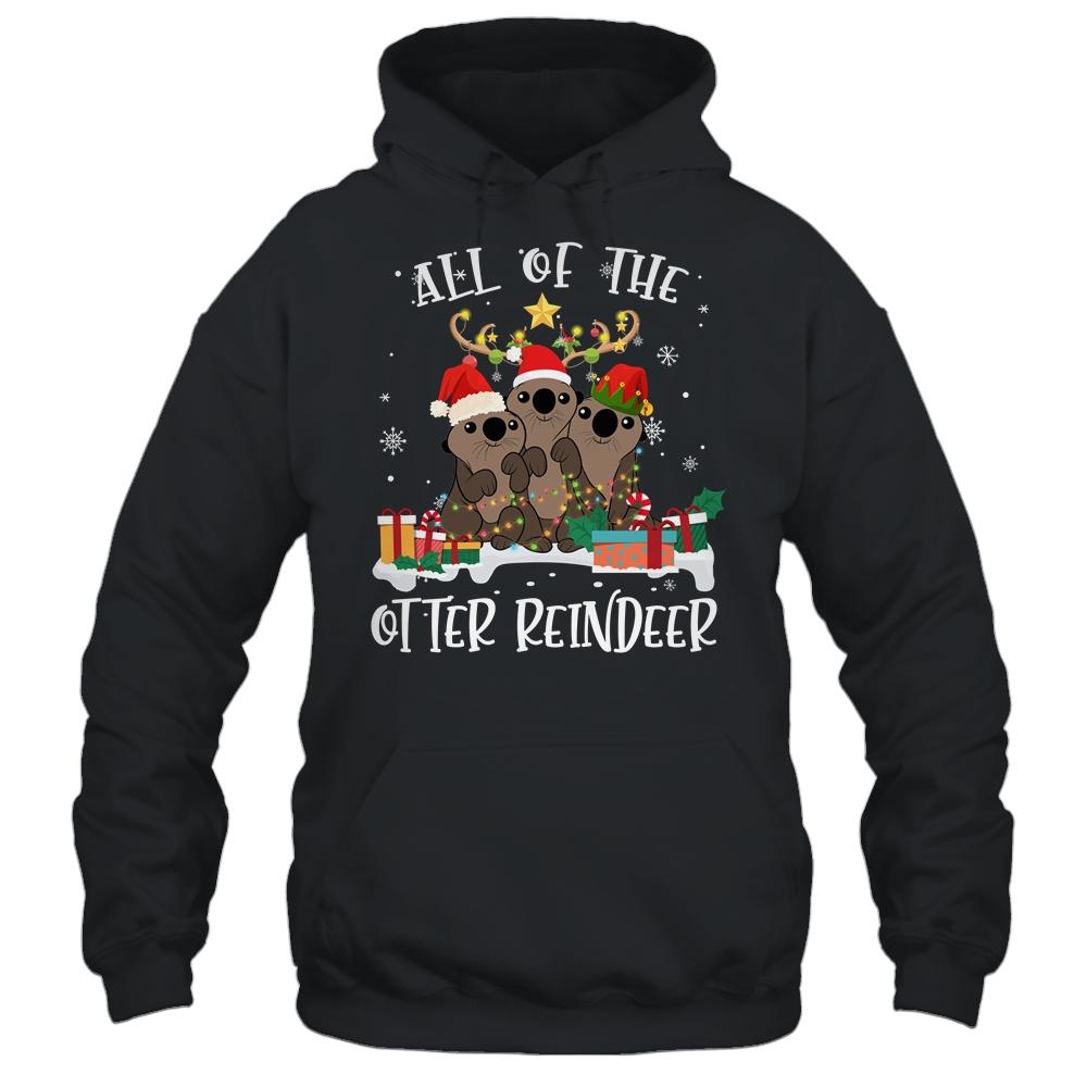 All Of The Otter Reindeer Deer Christmas Xmas Gift-T-Shirt & Hoodie-Pullover Hoodie-Black