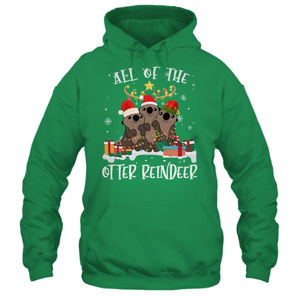 All Of The Otter Reindeer Deer Christmas Xmas Gift-T-Shirt & Hoodie-Pullover Hoodie-Irish Green