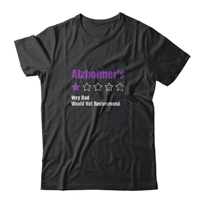 Alzheimer's Awareness Very Bad Would Not Recommend-T-Shirt & Hoodie-Classic T-Shirt-Black