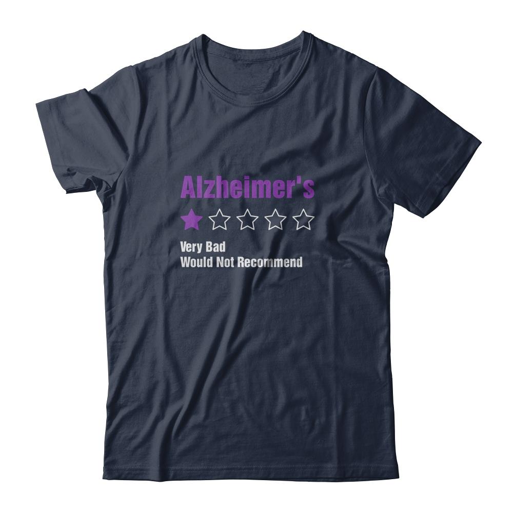Alzheimer's Awareness Very Bad Would Not Recommend-T-Shirt & Hoodie-Classic T-Shirt-Navy